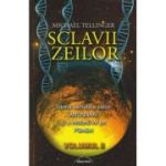SCLAVII ZEILOR. VOL. 2