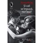 SI CAII SE IMPUSCA, NU-I ASA?