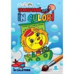TRANSFORMA APA IN CULORI. IN CALATORIE