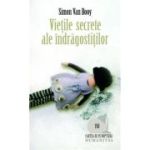 VIETILE SECRETE ALE INDRAGOSTITILOR
