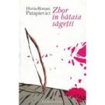 ZBOR IN BATAIA SAGETII
