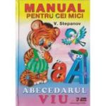 ABECEDARUL VIU. Manual pentru cei mici