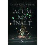 ACUM MA INALT. Saga CUCERITORULUI. Partea a II-a