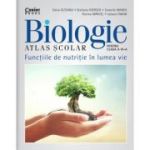 BIOLOGIE. Funcțiile de nutriție în lumea vie. Atlas scolar. clasa a VI-a