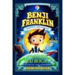 BENJI FRANKLIN. Pustiul miliardar. vol. 2. CUM SA DEVII MAI BOGAT