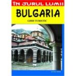 BULGARIA. Ghid turistic