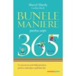 Bunele maniere pentru copii în 365 de zile