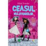 CEASUL VRAJITOARELOR. vol. 3