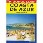 COASTA DE AZUR. Ghid de calatorie
