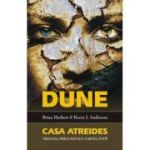 DUNE. CASA ATREIDES. seria TRILOGIA PRELUDIULUI, cartea intai