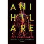 ANIHILARE. Prima parte din trilogia SOUTHERN REACH