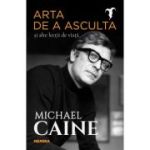 ARTA DE A AASCULTA si alte lectii de viata