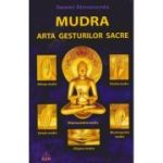 MUDRA. Arta gesturilor sacre