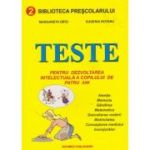 TESTE pentru dezvoltarea intelectuala a copilului de patru ani
