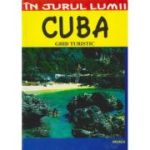 CUBA. Ghid turistic