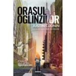 ORASUL OGLINZILOR. trilogia TRANSFORMAREA, partea a III-a