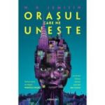 ORASUL CARE NE UNESTE. trilogia MĂREȚELE ORAȘE, partea I