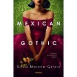 MEXICAN GOTHIC