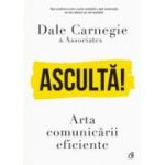 ASCULTA! Arta comunicarii eficiente