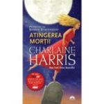 ATINGEREA MORTII. Povestiri cu Sookie Stackhouse