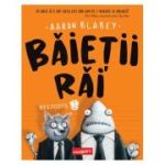 BAIETII RAI. Episodul 1