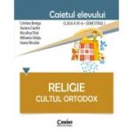 RELIGIE. CULTUL ORTODOX. Caietul elevului. clasa a III-a semestrul I