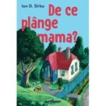 DE CE PLANGE MAMA?