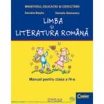 LIMBA SI LITERATURA ROMANA. Manual pentru cls. a IV-a