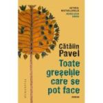 TOATE GRESELILE CARE SE POT FACE