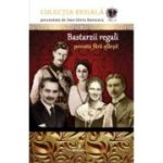Bastarzii regali - poveste fără sfârșit