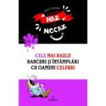 Cele mai hazlii bancuri și întâmplări cu oameni celebri