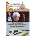 Papa Ioan Paul al II-lea – de la atentatul lui Mehmet Ali Agca la controversatele miracole ale unui papă cu rădăcini românești