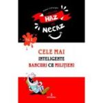 Cele mai inteligente bancuri cu milițieni