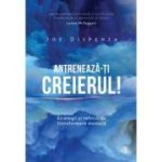 ANTRENEAZA-TI CREIERUL!