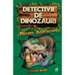 DETECTIVII DE DINOZAURI.ÎN PĂDUREA AMAZONIANĂ