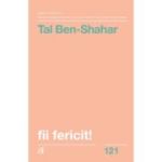 FII FERICIT!
