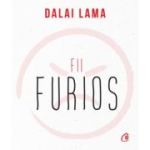 FII FURIOS