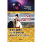 LIVIU VASILICĂ și alte destine frânte prematur ale unor mari rapsozi