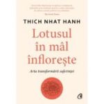 LOTUSUL ÎN MÂL INFLOREȘTE. Arta transformării suferinței