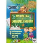 MATEMATICA SI EXPLORAREA MEDIULUI. Exercitii si probleme. Teste de evaluare. Clasele I-II