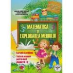 MATEMATICA SI EXPLORAREA MEDIULUI. Exercitii si probleme. Teste de evaluare. Clasele III-IV