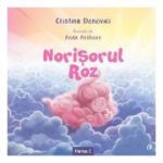 NORIȘORUL ROZ. Partea I
