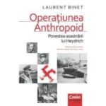OPERAȚIUNEA ANTHROPOID. Povestea asasinării lui Heydrich