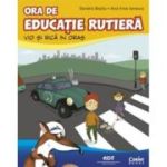 ORA DE EDUCAȚIE RUTIERĂ. Vio și Rică în oraș