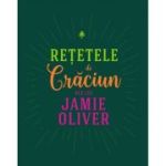 REȚETELE DE CRĂCIUN ALE LUI JAMIE OLIVER
