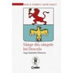 SÂNGE DIN SÂNGELE LUI DRACULA. Saga boierilor Florescu