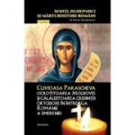 Cuvioasa PARASCHEVA, ocrotitoarea Moldovei și călăuzitoarea credinței ortodoxe în întreaga Românie a smereniei