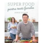 SUPER FOOD PENTRU TOATĂ FAMILIA