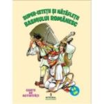 SUPER-ISTEȚII SI NĂTĂFLEȚII BASMULUI ROMÂNESC