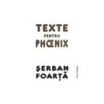 TEXTE PENTRU PHOENIX